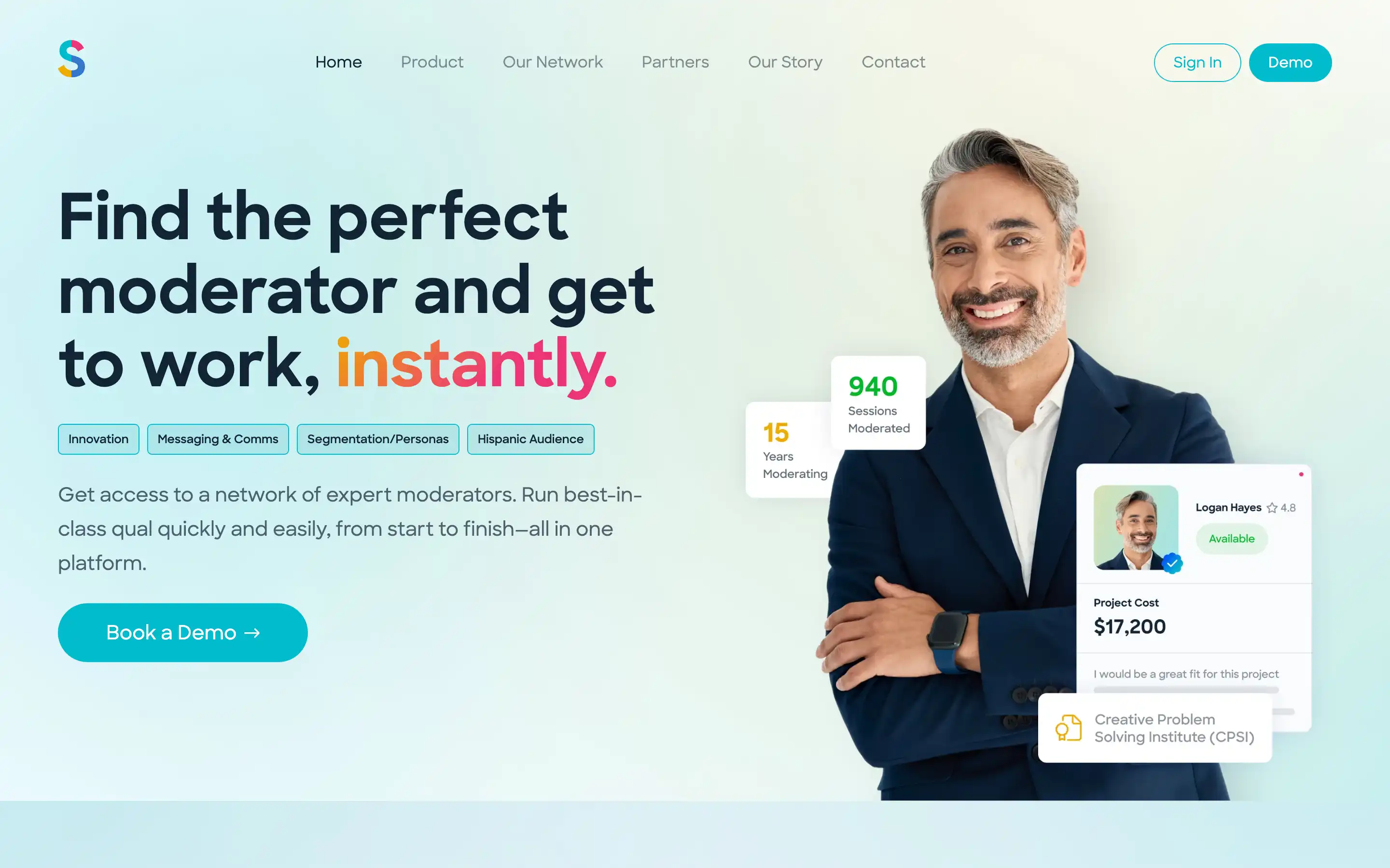 Find expert moderators quickly with our platform.
