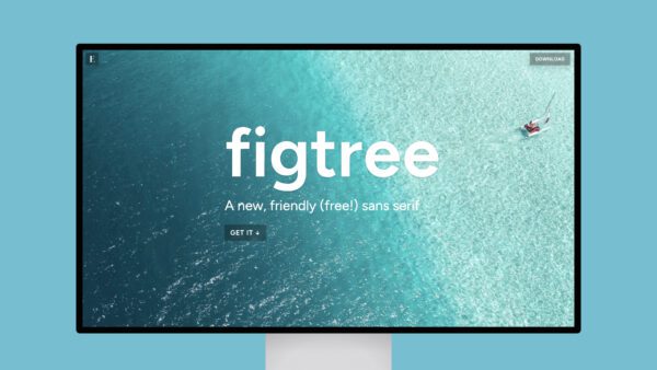 Figtree – A new, friendly (free!) sans serif