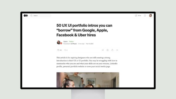 50 UX UI portfolio intros you can “borrow” from Google, Apple, Facebook & Uber hires