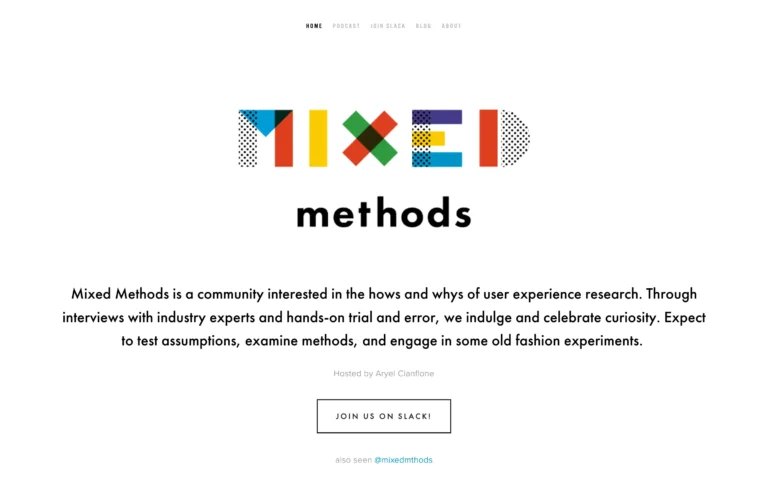 Mixed Methods – A community interested in the hows and whys of user experience research