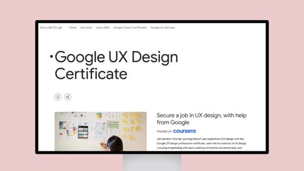 UX Design Certificate by Google