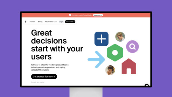 Pathway – Find relevant respondents and swiftly validate UX solutions