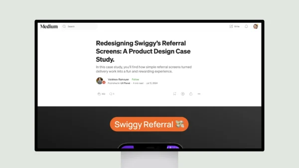 Redesigning Swiggy’s Referral Screens: A Product Design Case Study