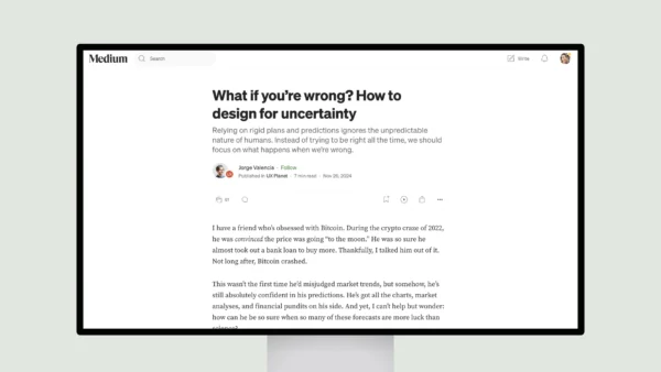 What if you’re wrong? How to design for uncertainty