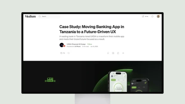 Case Study: Moving Banking App in Tanzania to a Future-Driven UX