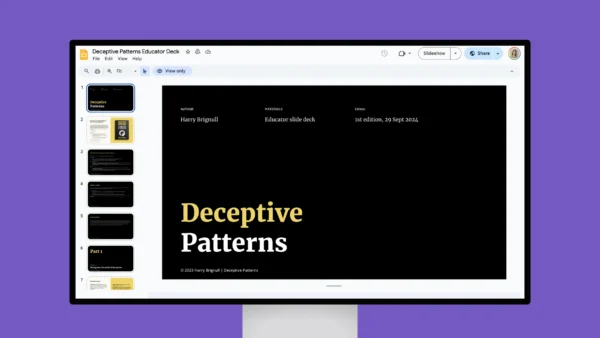 Deceptive Patterns Educator Deck – Google Slides