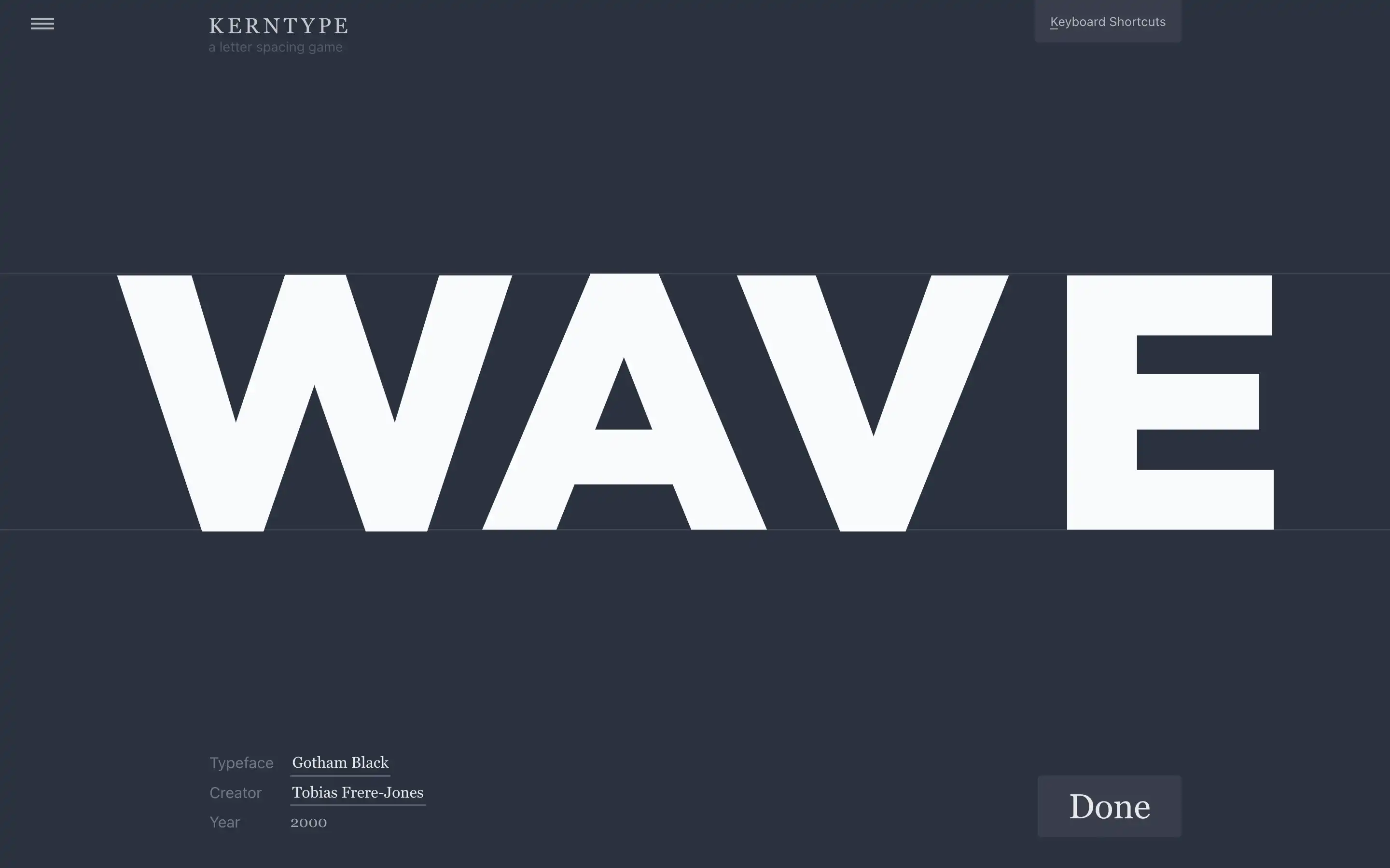 Kerning game, word 'WAVE' in Gotham Black font.