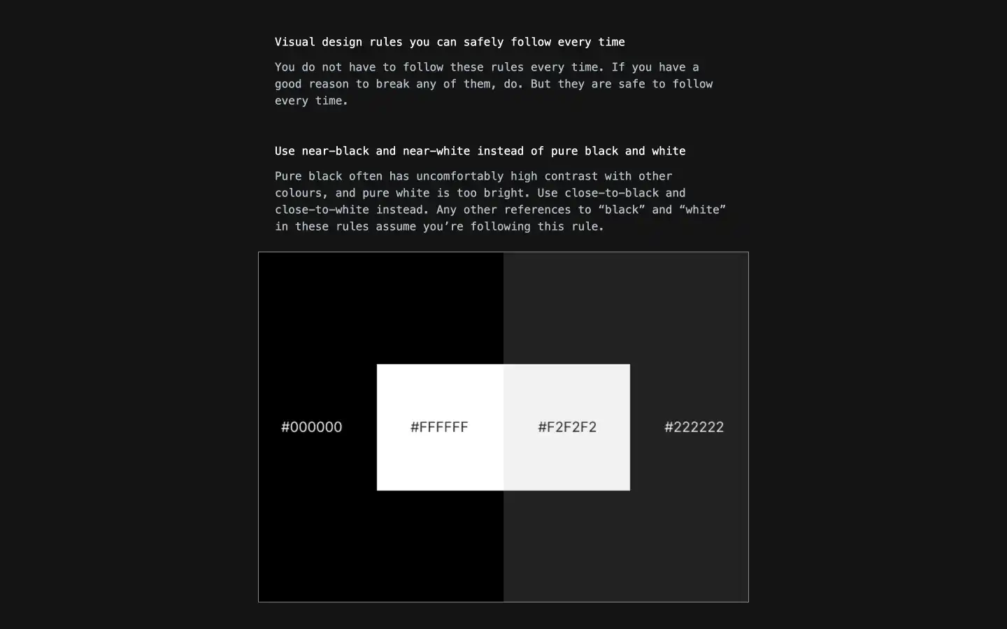 Use near-black, near-white for better contrast.